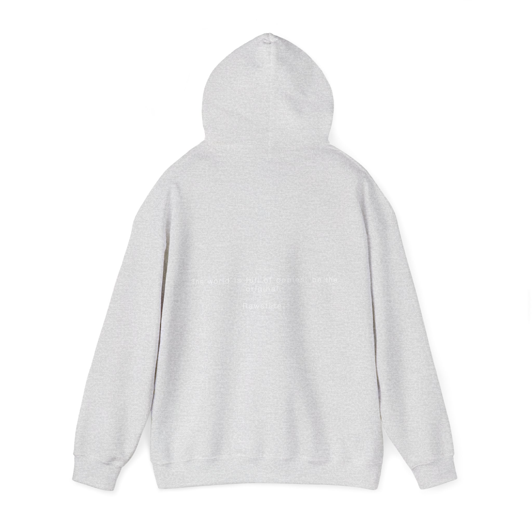 Rawstate 'The world is full of copies; be the original' Unisex Hoodie