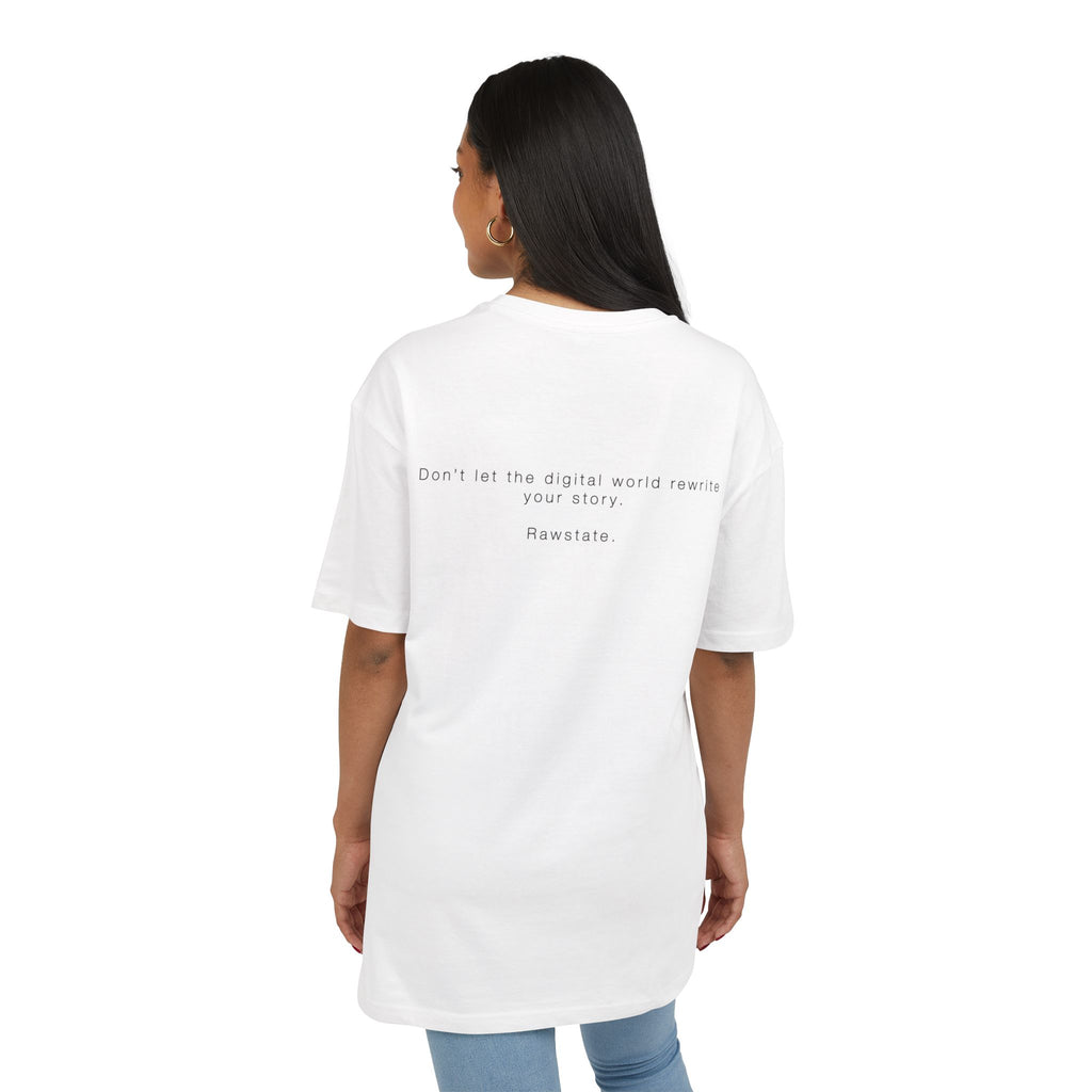 Minimalist Oversized Tee – 'Don’t let the digital world rewrite your story.'