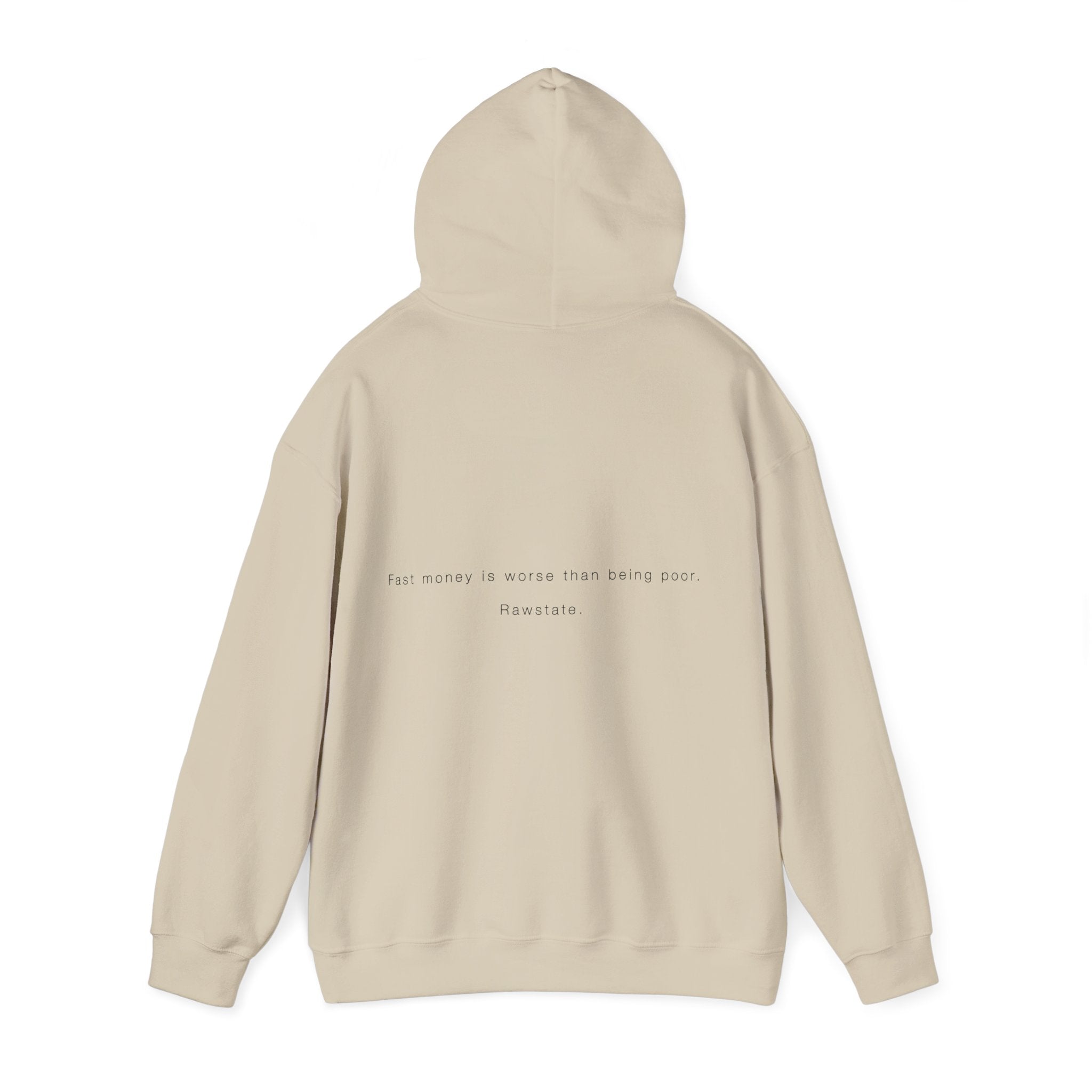 RAWSTATE 'Fast money is worse than being poor ' Unisex Hoodie