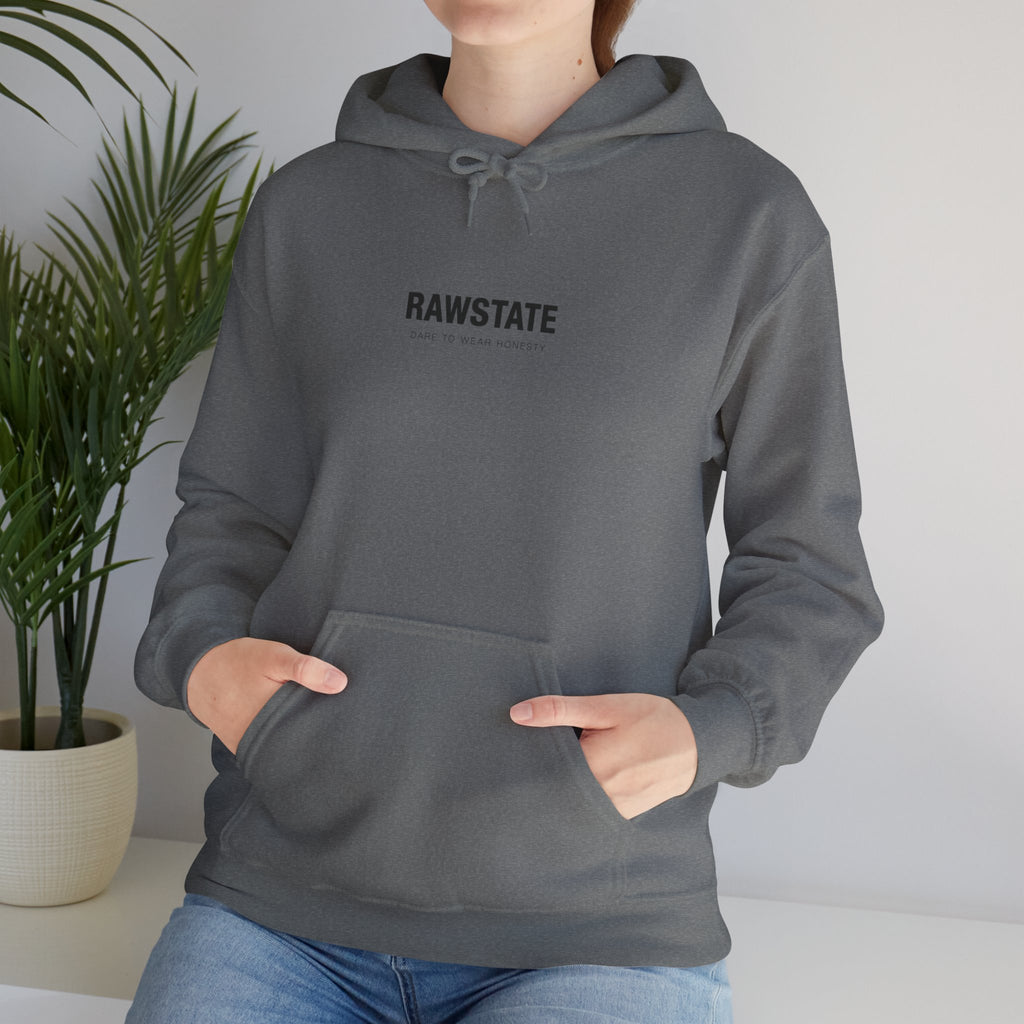 RAWSTATE 'Egoism is the word used by people who can't stand it when you choose yourself over them' Unisex Hoodie
