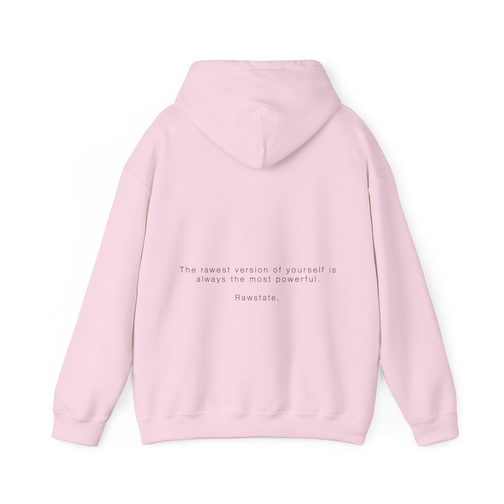(Limited edition) RAWSTATE 'The rawest version of yourself is the most powerful' Unisex Hoodie
