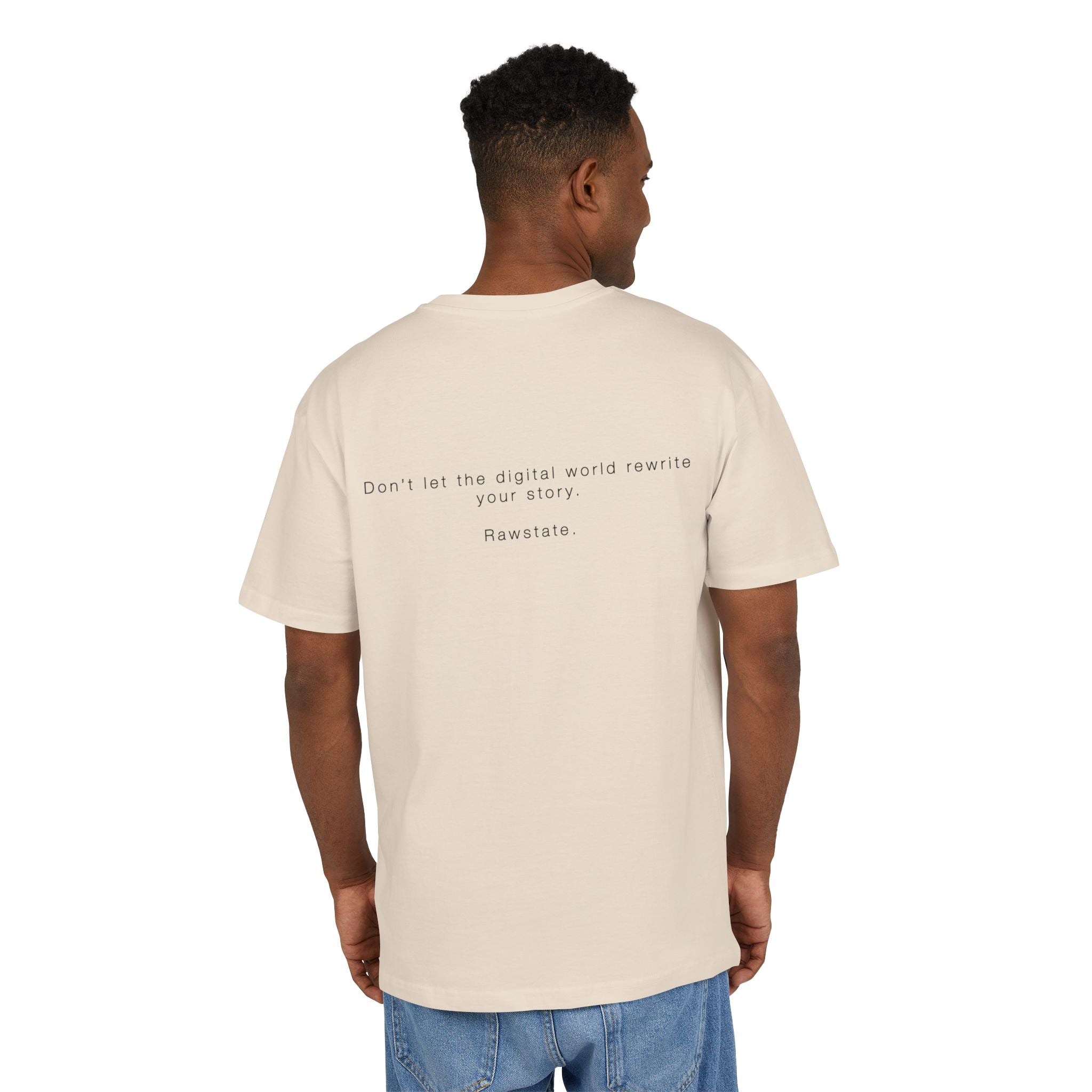 Minimalist Oversized Tee – 'Don’t let the digital world rewrite your story.'