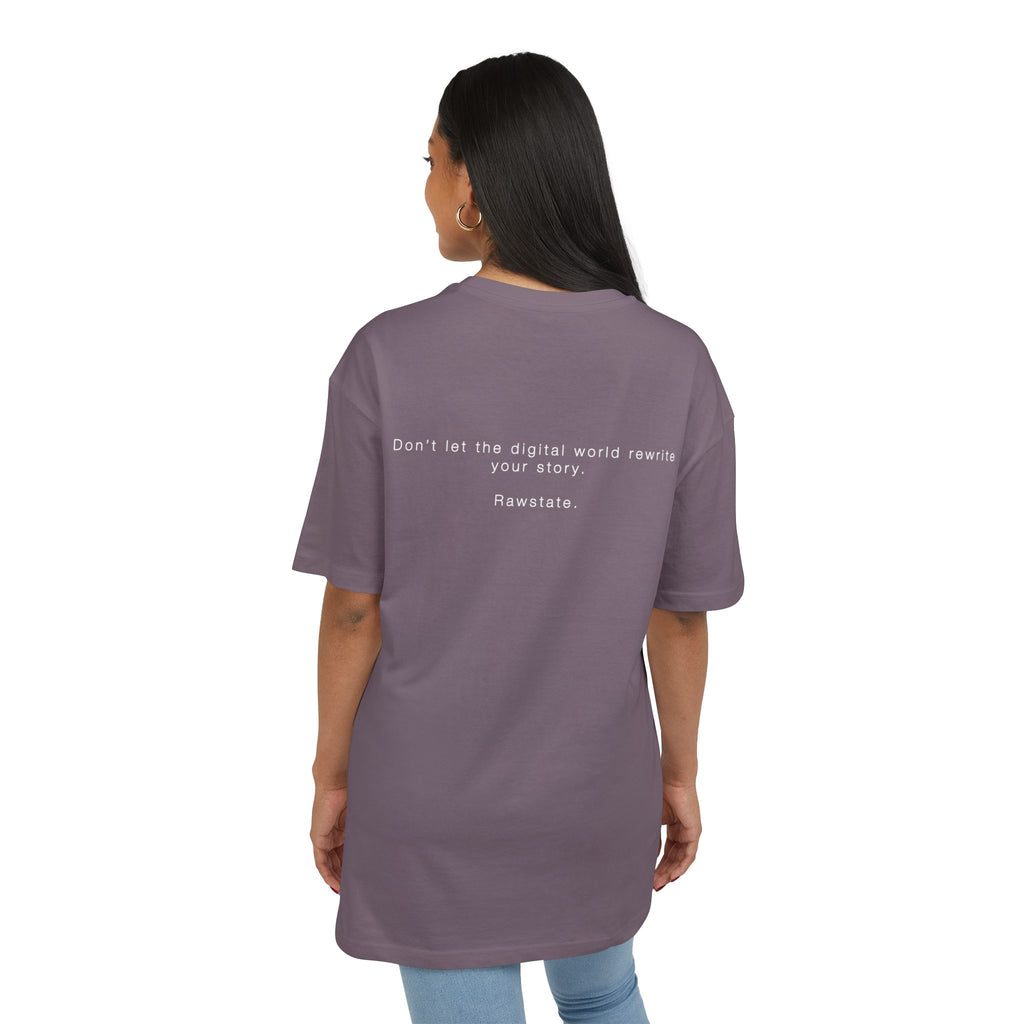 Minimalist Oversized Tee – 'Don’t let the digital world rewrite your story.'