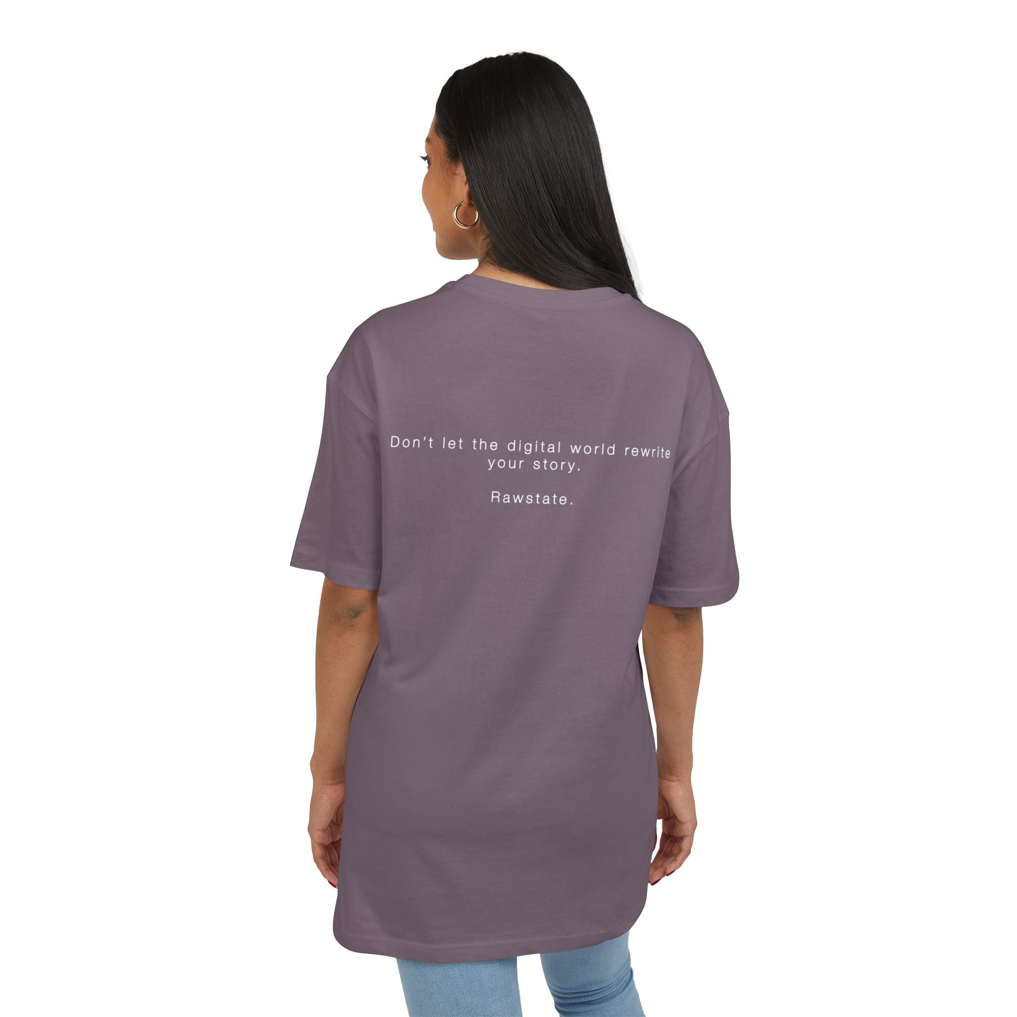 Minimalist Oversized Tee – 'Don’t let the digital world rewrite your story.'