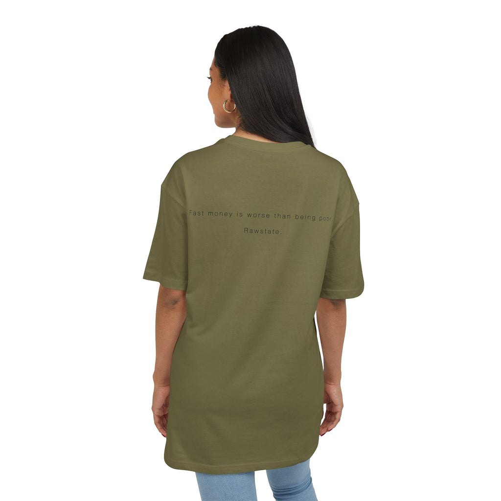 Minimalist Oversized Tee – 'Fast money is worse than being poor.'