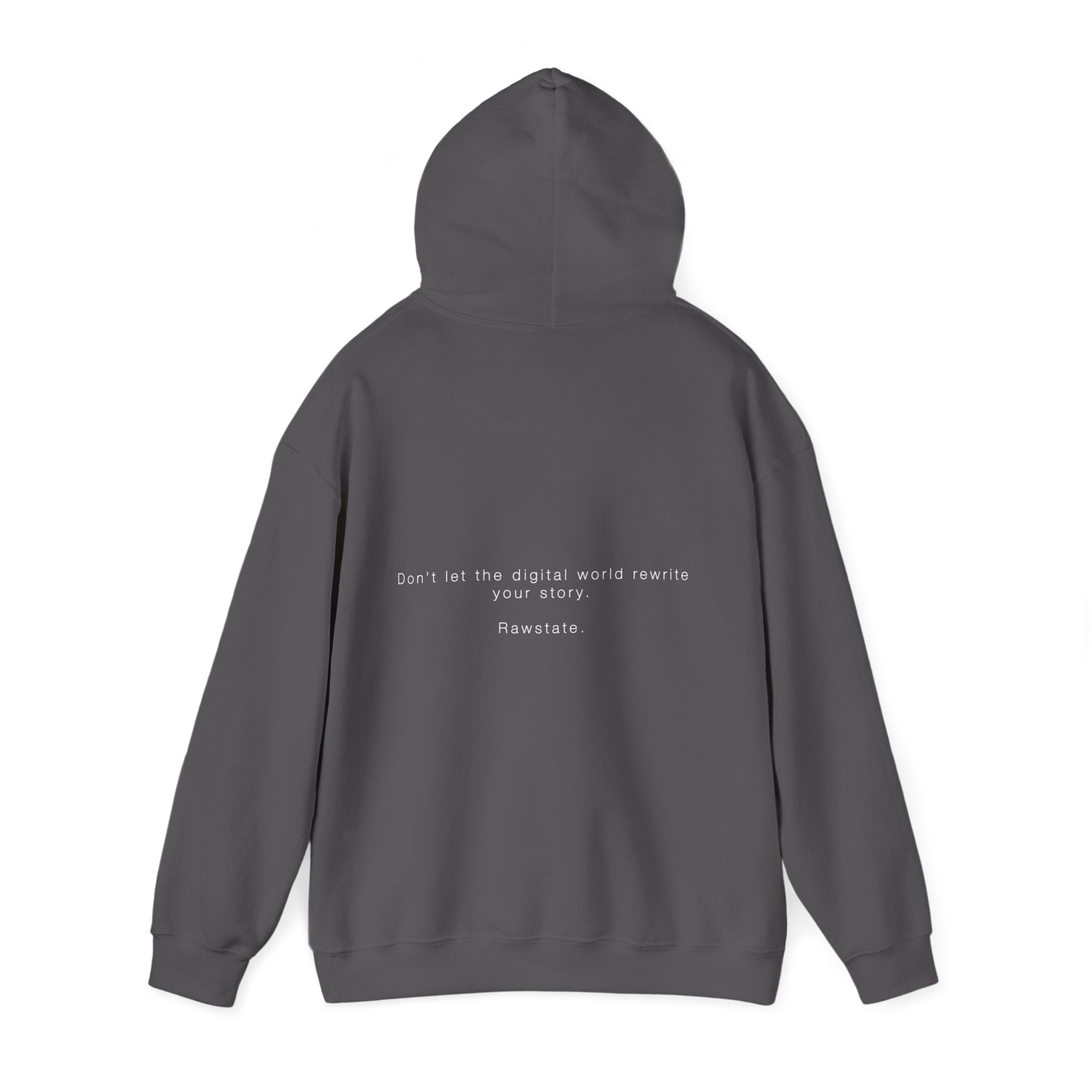 RAWSTATE 'Don't let the digital world rewrite your story' Unisex Hoodie