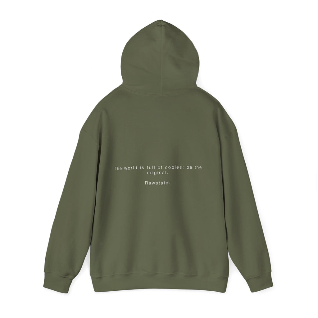 Rawstate 'The world is full of copies; be the original' Unisex Hoodie