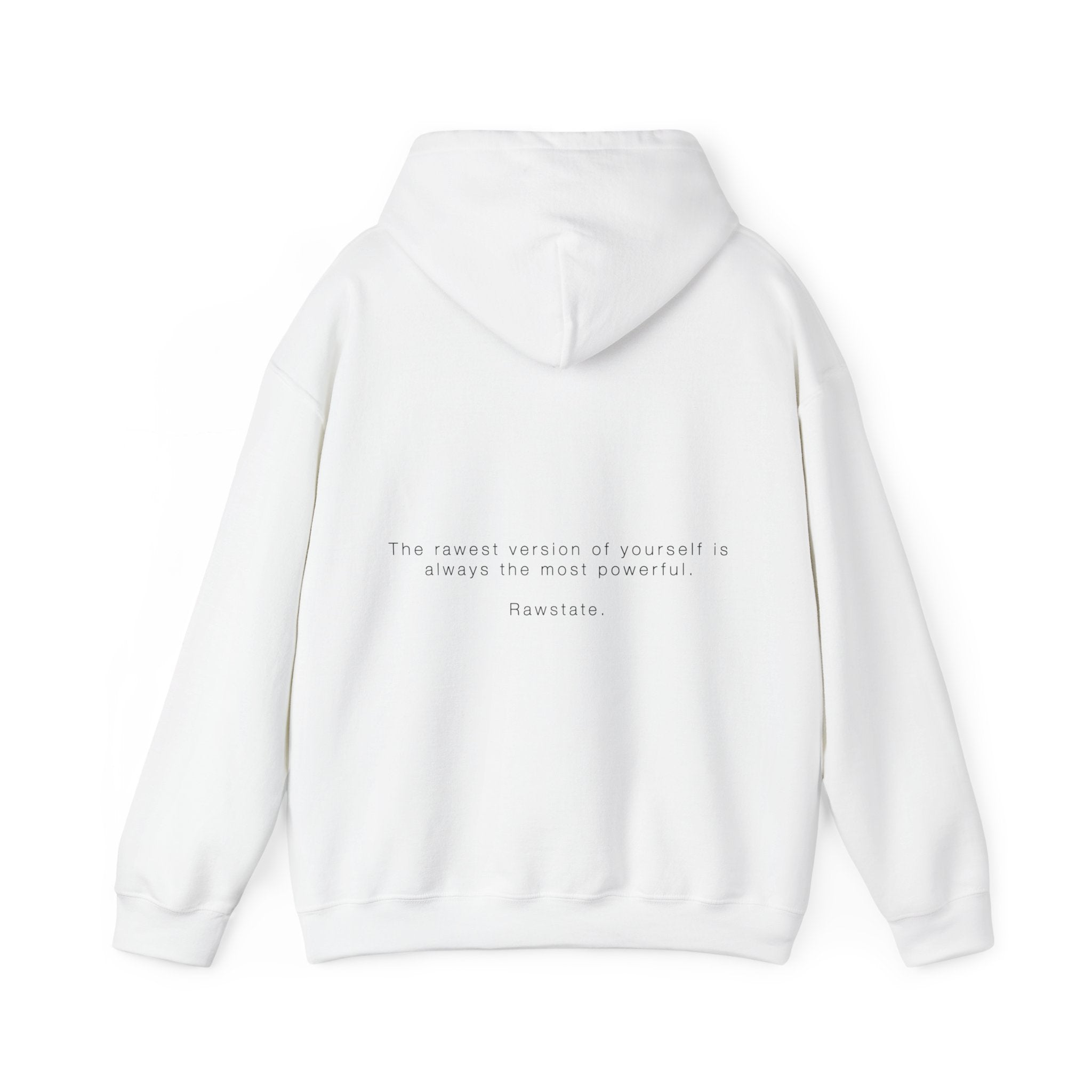 (Limited edition) RAWSTATE 'The rawest version of yourself is the most powerful' Unisex Hoodie