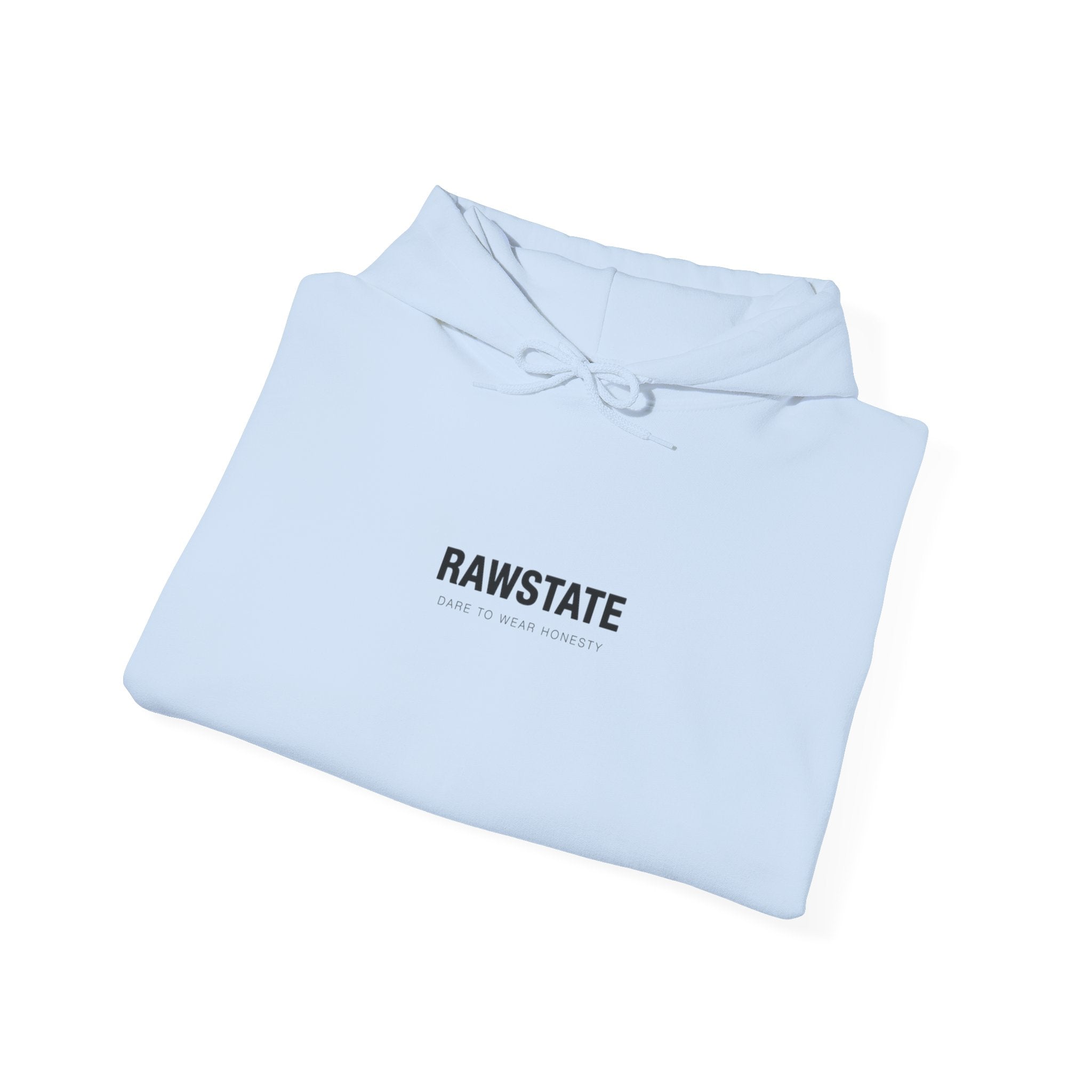 RAWSTATE 'Egoism is the word used by people who can't stand it when you choose yourself over them' Unisex Hoodie
