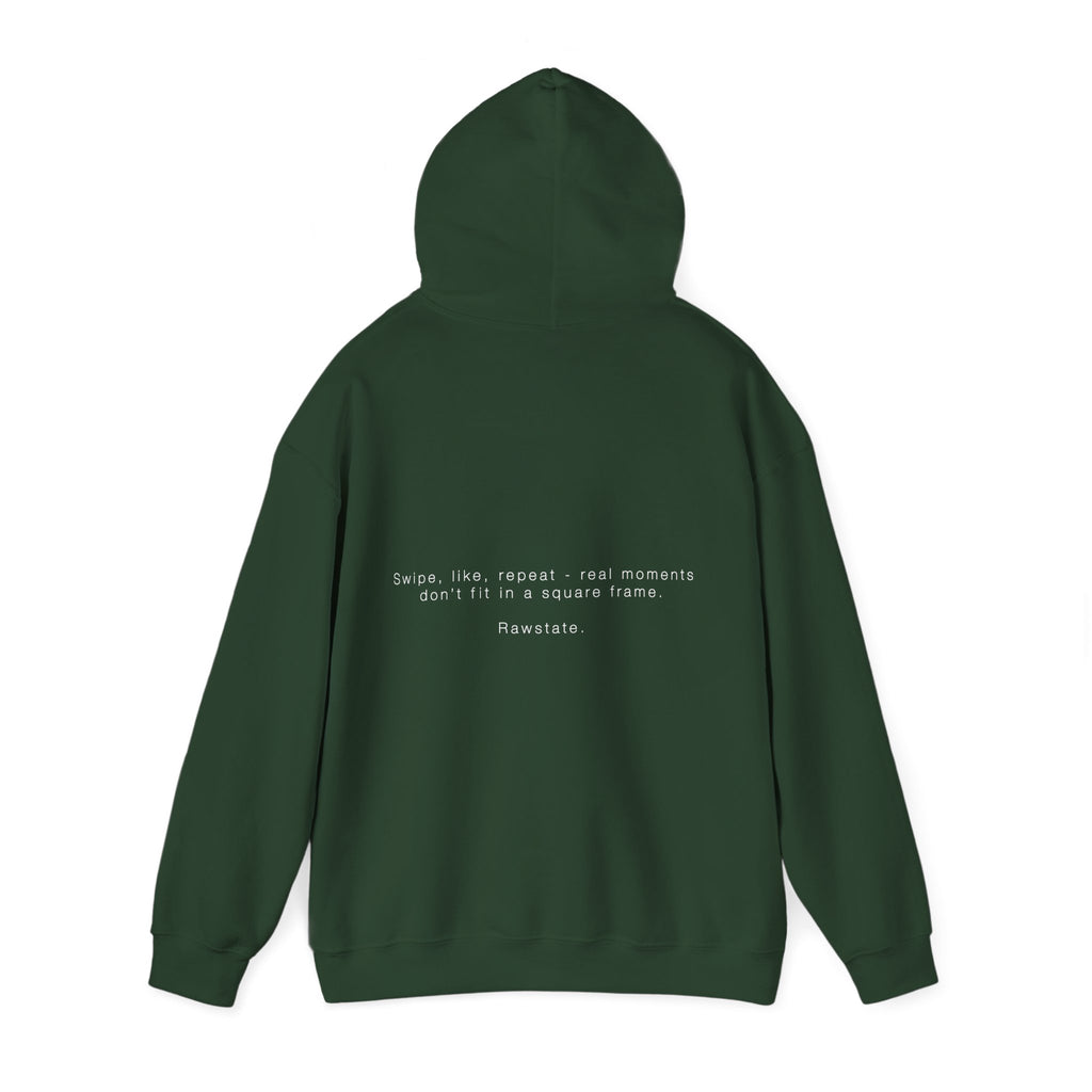 RAWSTATE 'Swipe, like, repeat - real moments don’t fit in a square frame' Unisex Hoodie