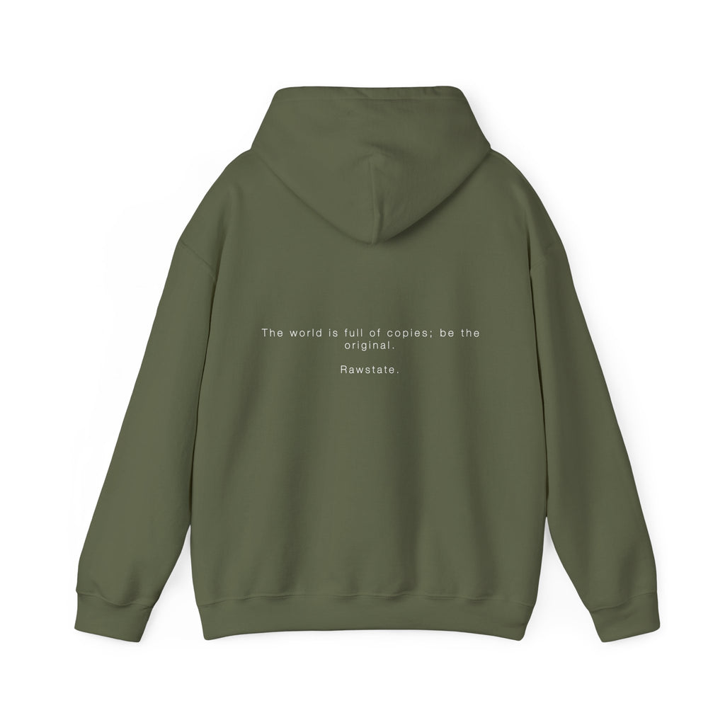 Rawstate 'The world is full of copies; be the original' Unisex Hoodie