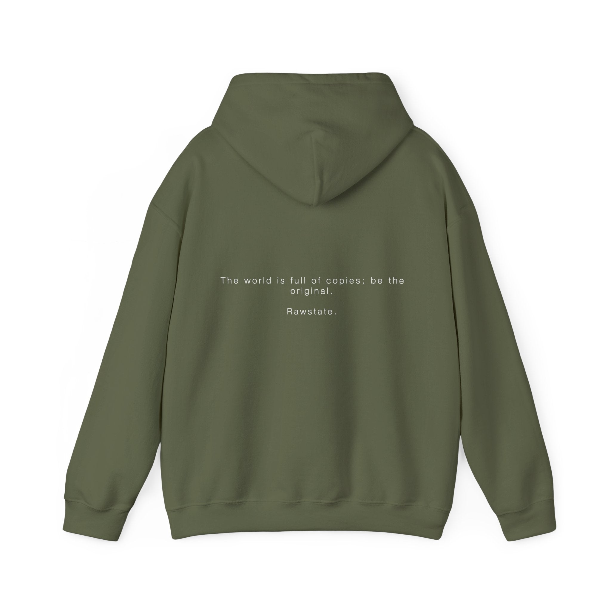 Rawstate 'The world is full of copies; be the original' Unisex Hoodie