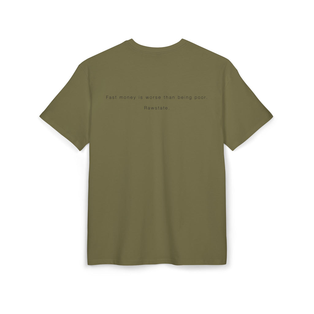 Minimalist Oversized Tee – 'Fast money is worse than being poor.'