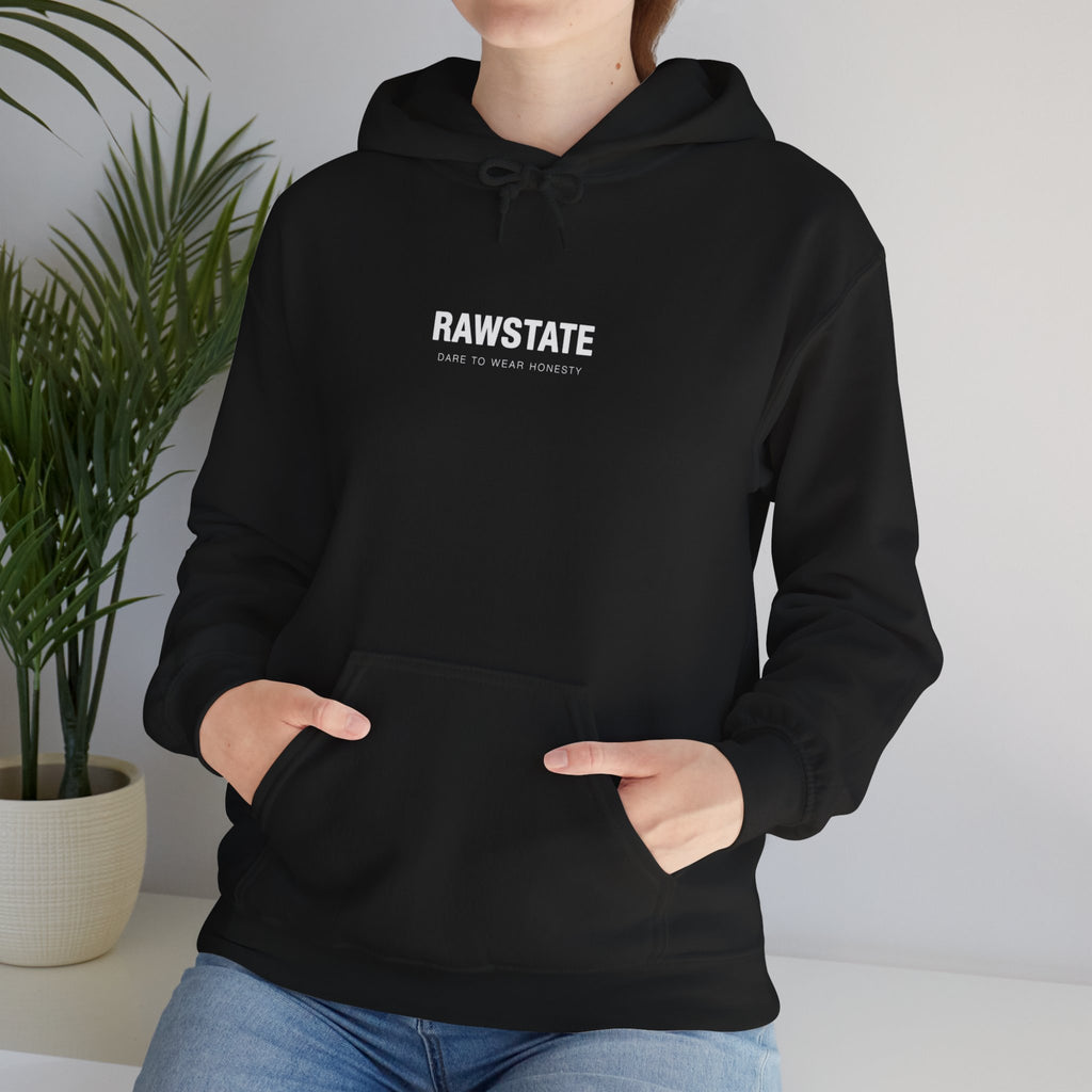RAWSTATE 'Egoism is the word used by people who can't stand it when you choose yourself over them' Unisex Hoodie