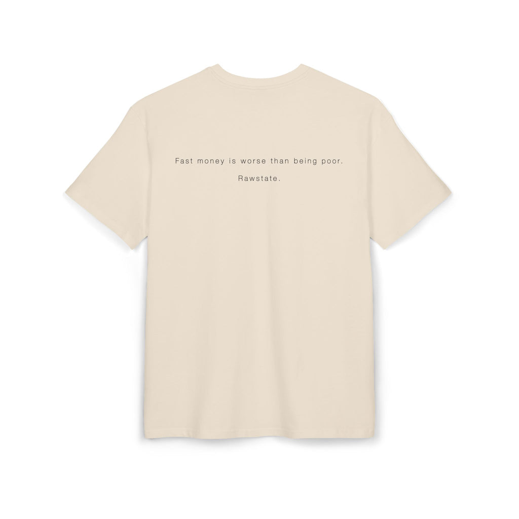 Minimalist Oversized Tee – 'Fast money is worse than being poor.'