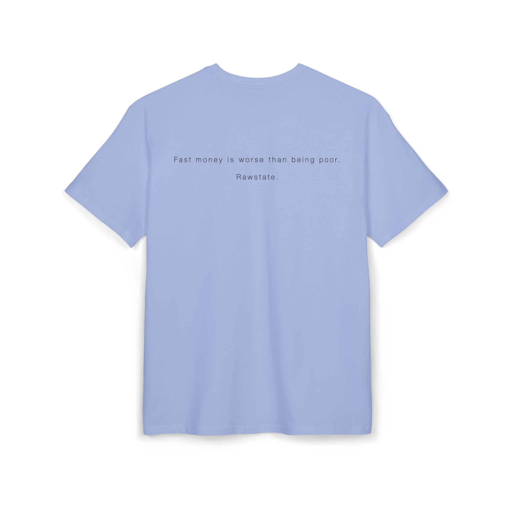 Minimalist Oversized Tee – 'Fast money is worse than being poor.'