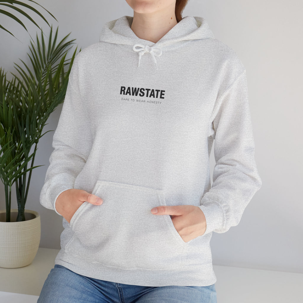 RAWSTATE 'Egoism is the word used by people who can't stand it when you choose yourself over them' Unisex Hoodie