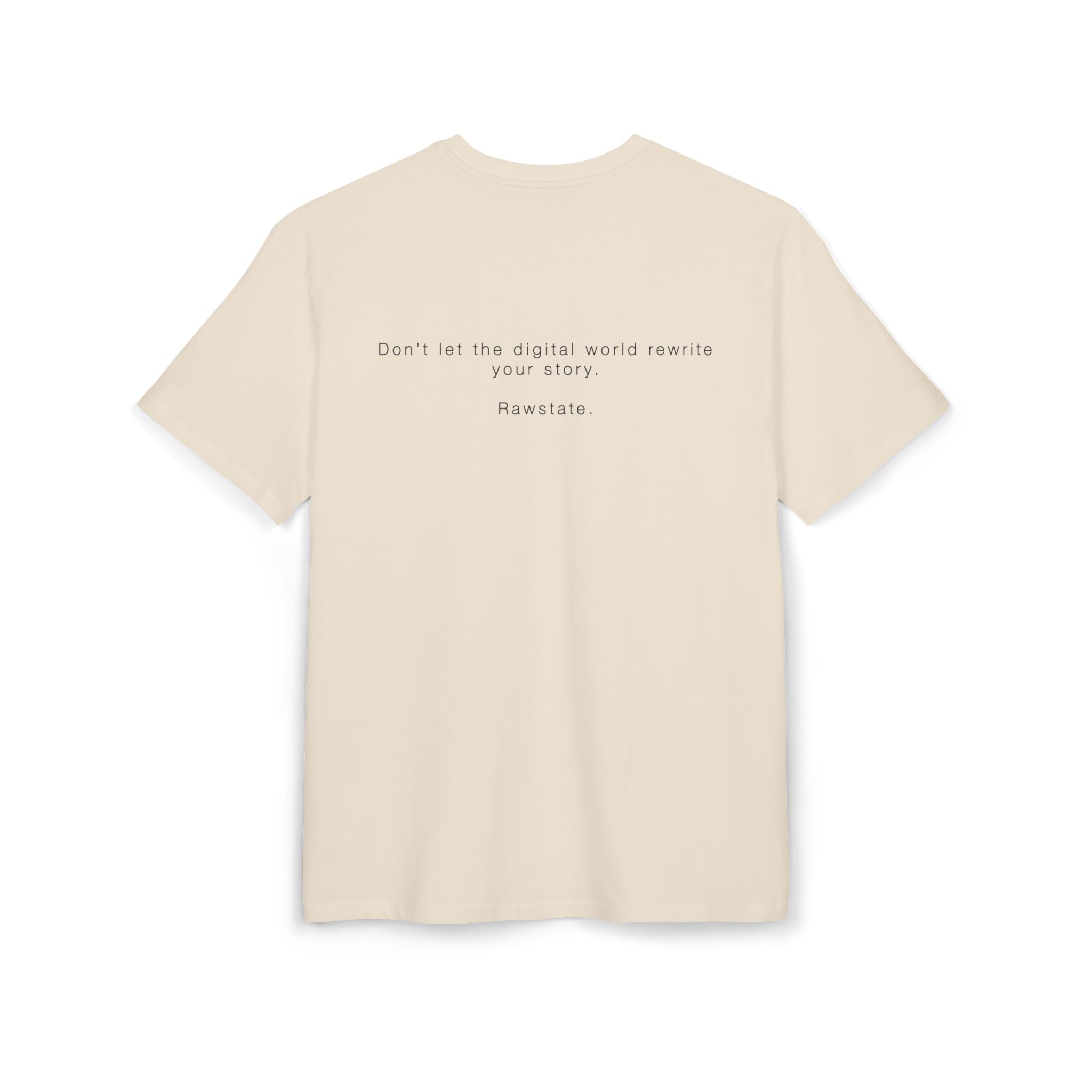 Minimalist Oversized Tee – 'Don’t let the digital world rewrite your story.'
