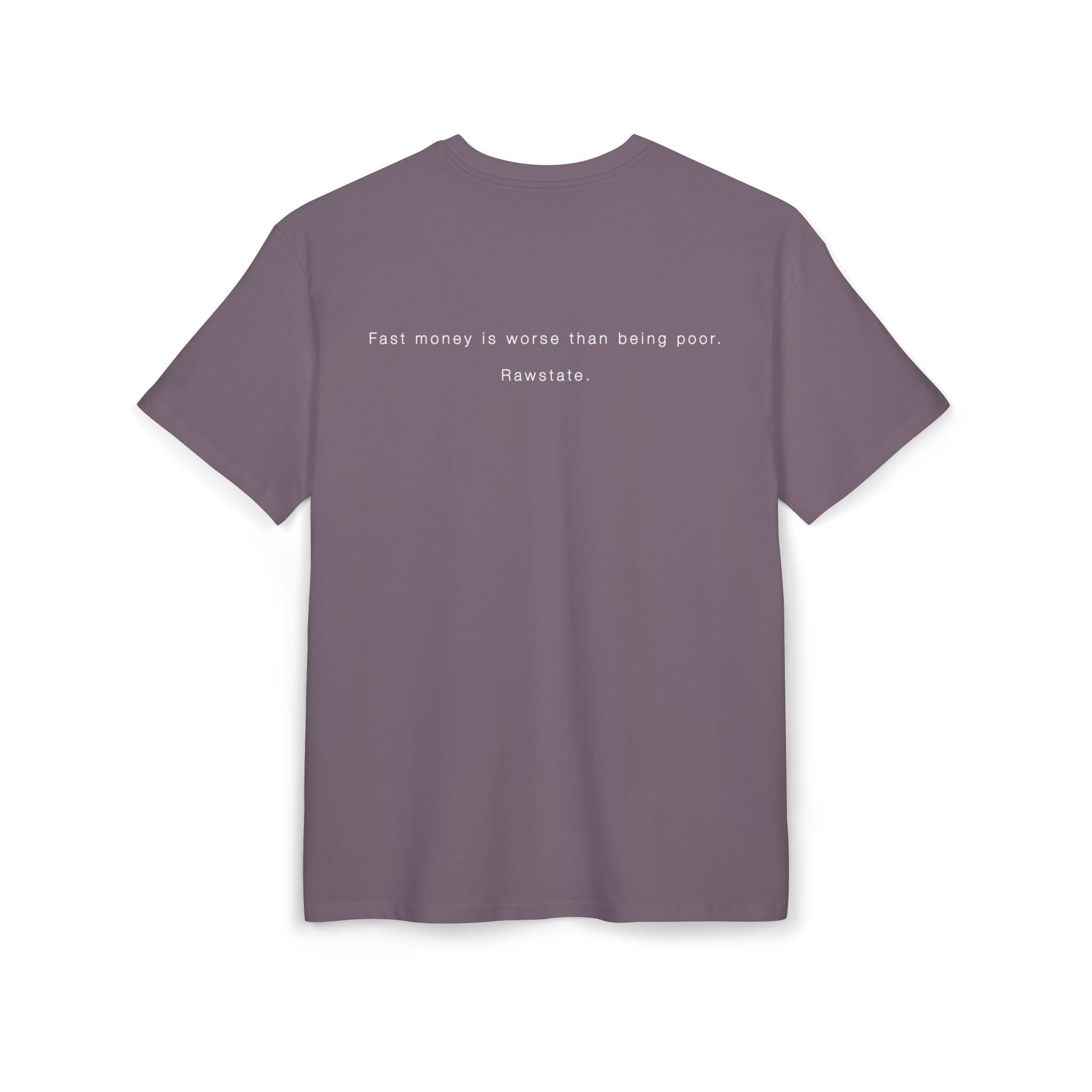 Minimalist Oversized Tee – 'Fast money is worse than being poor.'