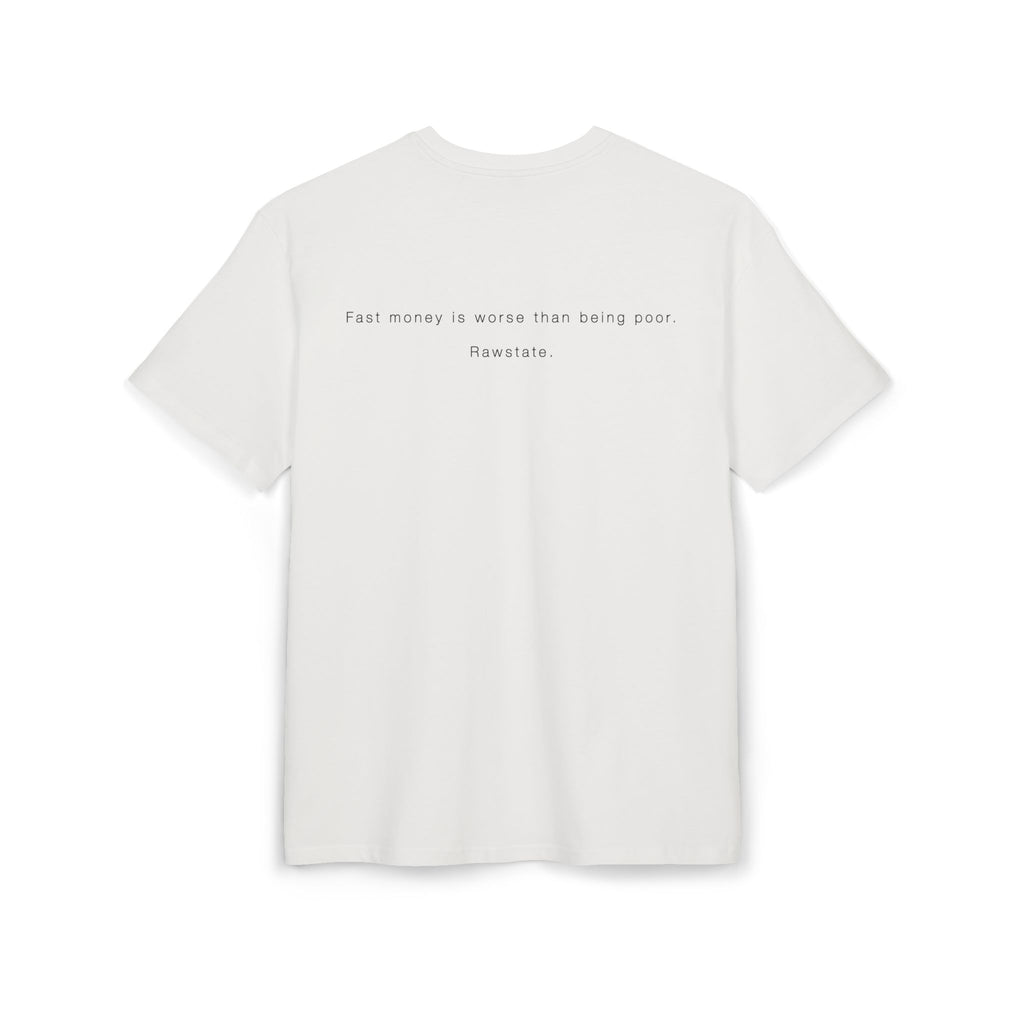 Minimalist Oversized Tee – 'Fast money is worse than being poor.'