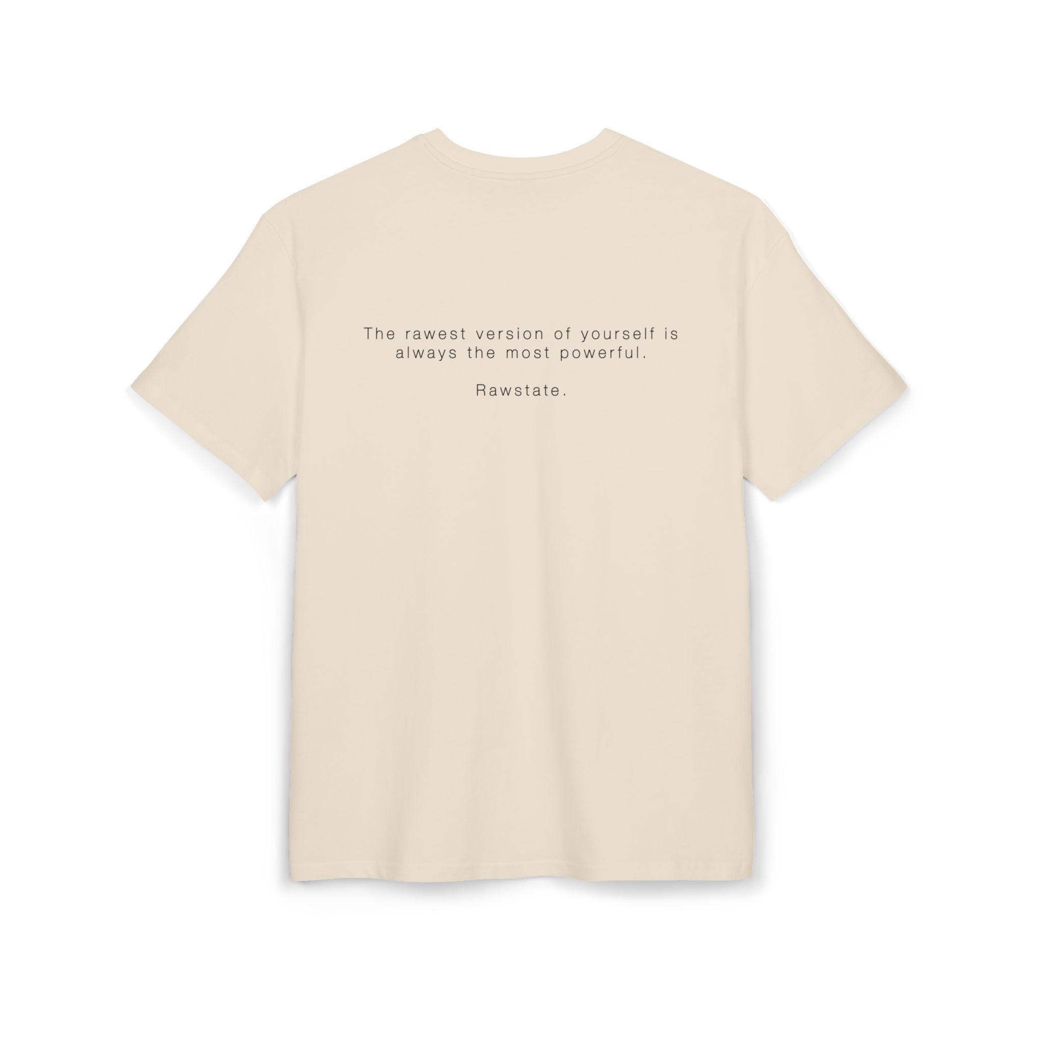 Minimalist Oversized Tee – 'The rawest version of yourself is always the most powerful.'
