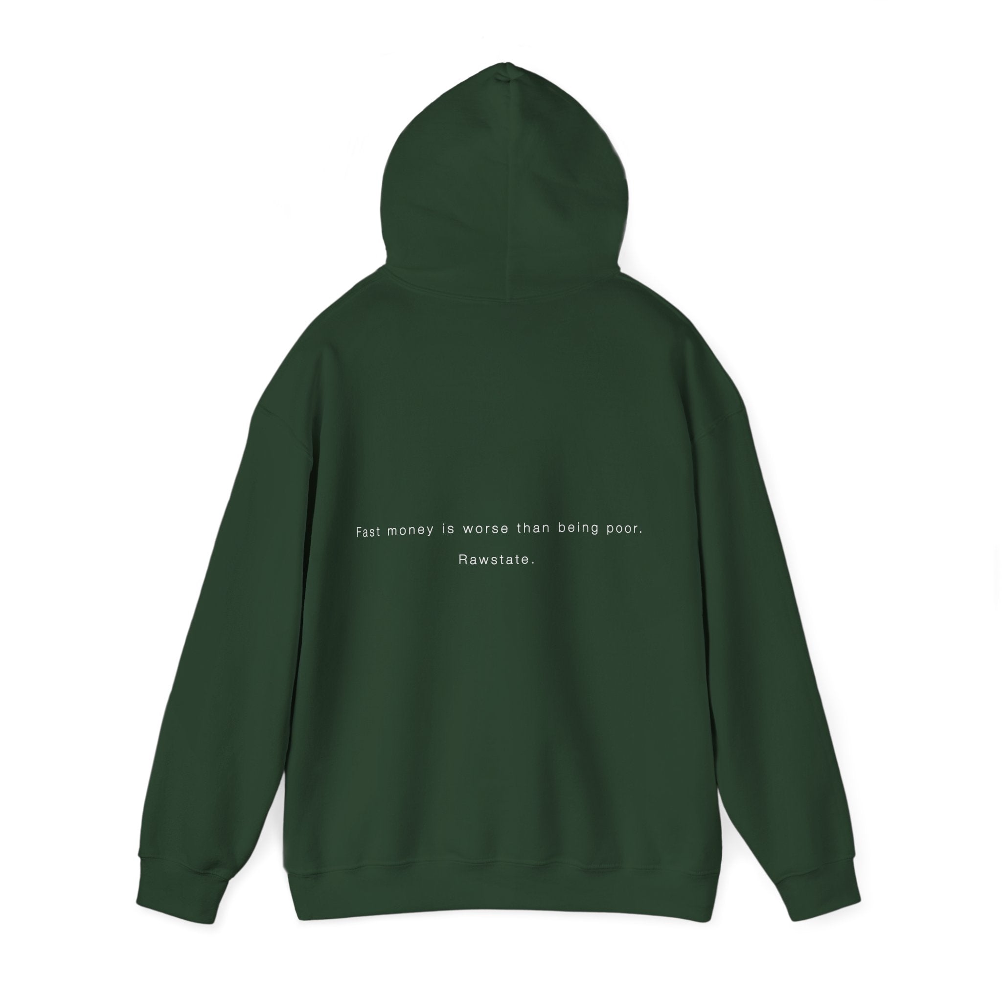 RAWSTATE 'Fast money is worse than being poor ' Unisex Hoodie