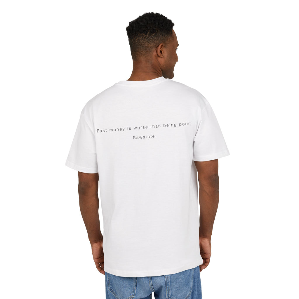 Minimalist Oversized Tee – 'Fast money is worse than being poor.'