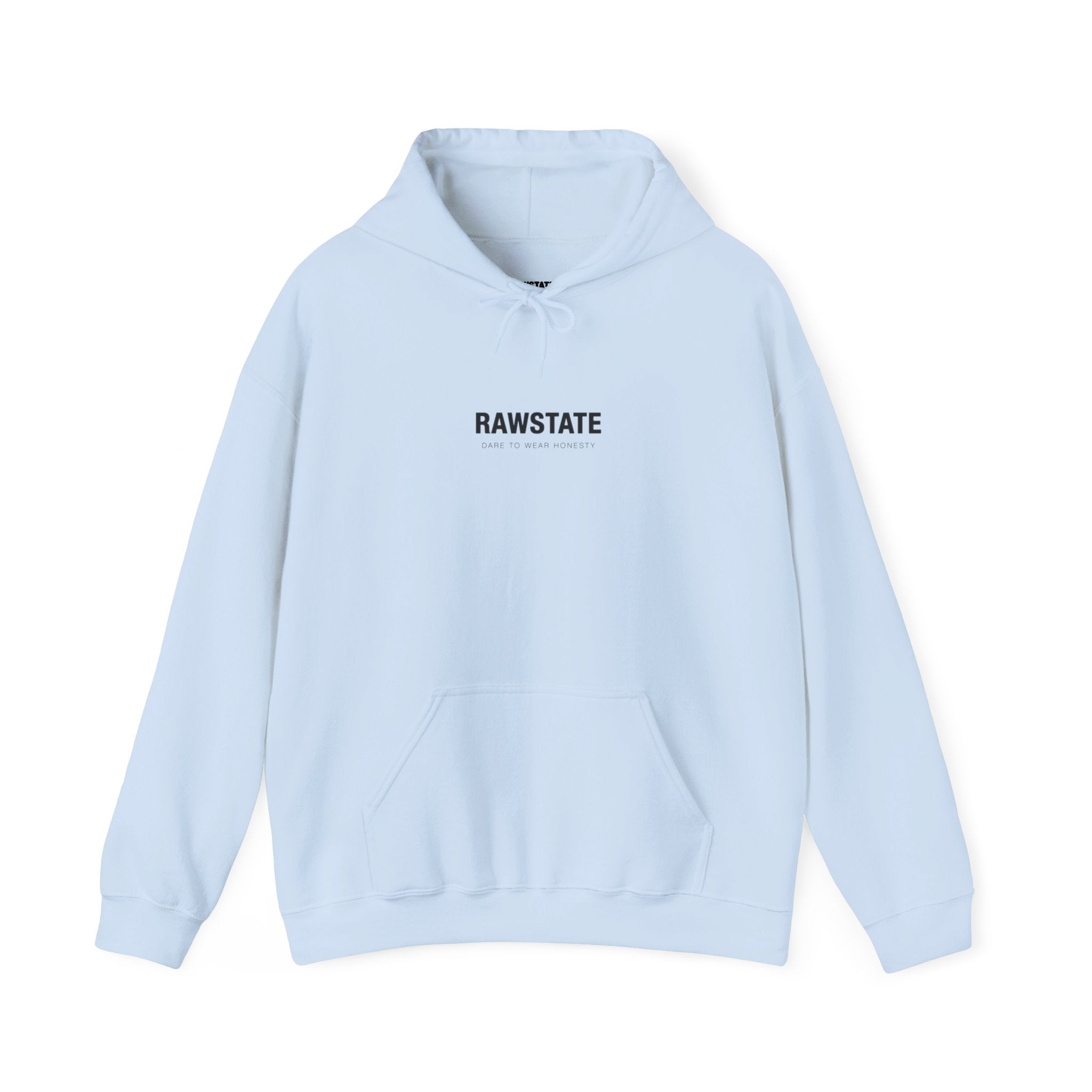 RAWSTATE 'Egoism is the word used by people who can't stand it when you choose yourself over them' Unisex Hoodie