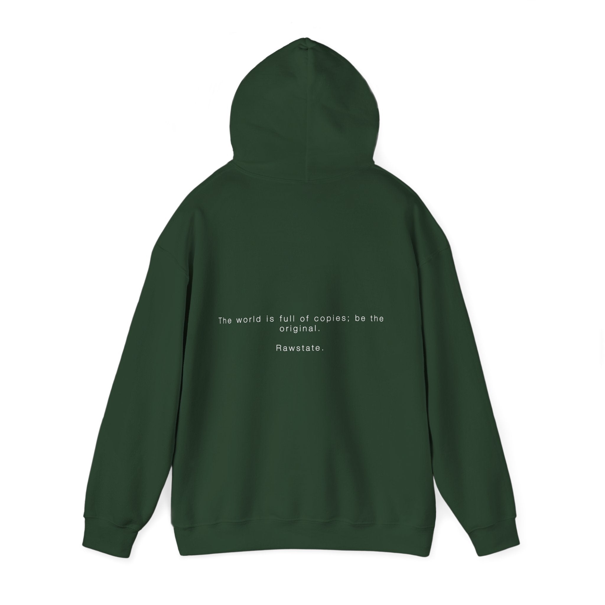 Rawstate 'The world is full of copies; be the original' Unisex Hoodie
