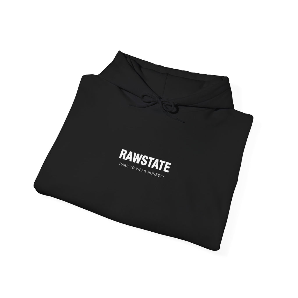 RAWSTATE 'Egoism is the word used by people who can't stand it when you choose yourself over them' Unisex Hoodie