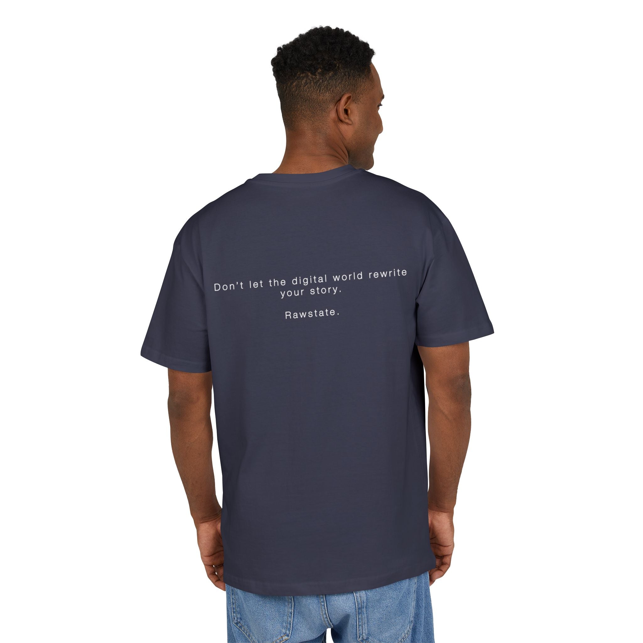 Minimalist Oversized Tee – 'Don’t let the digital world rewrite your story.'