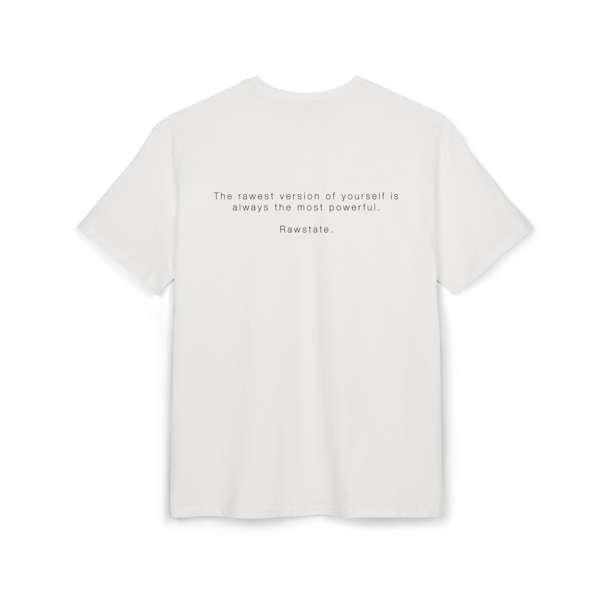 Minimalist Oversized Tee – 'The rawest version of yourself is always the most powerful.'