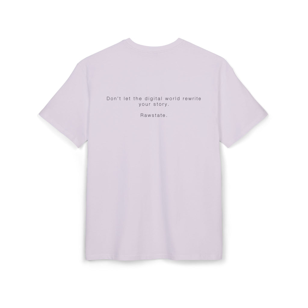 Minimalist Oversized Tee – 'Don’t let the digital world rewrite your story.'