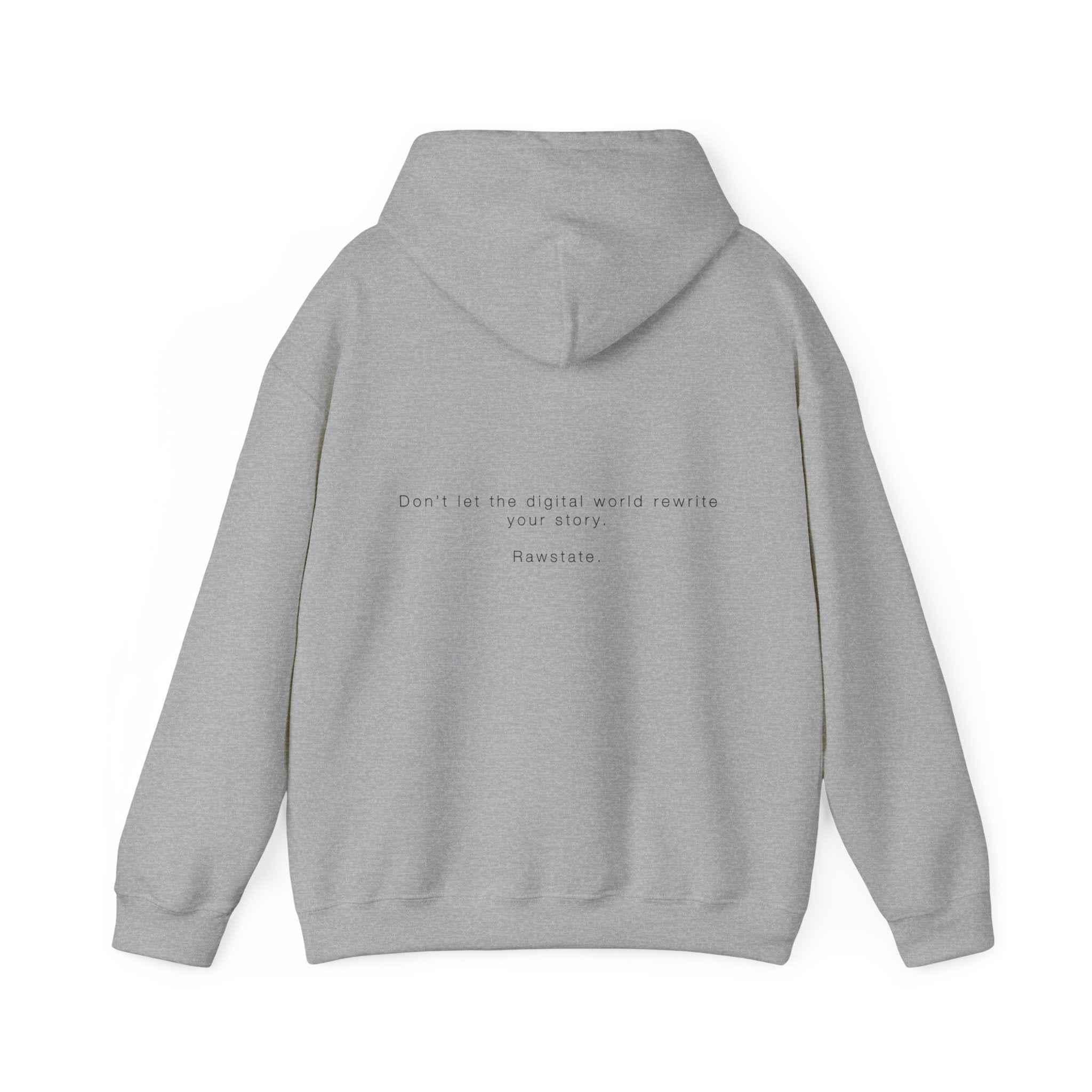 RAWSTATE 'Don't let the digital world rewrite your story' Unisex Hoodie
