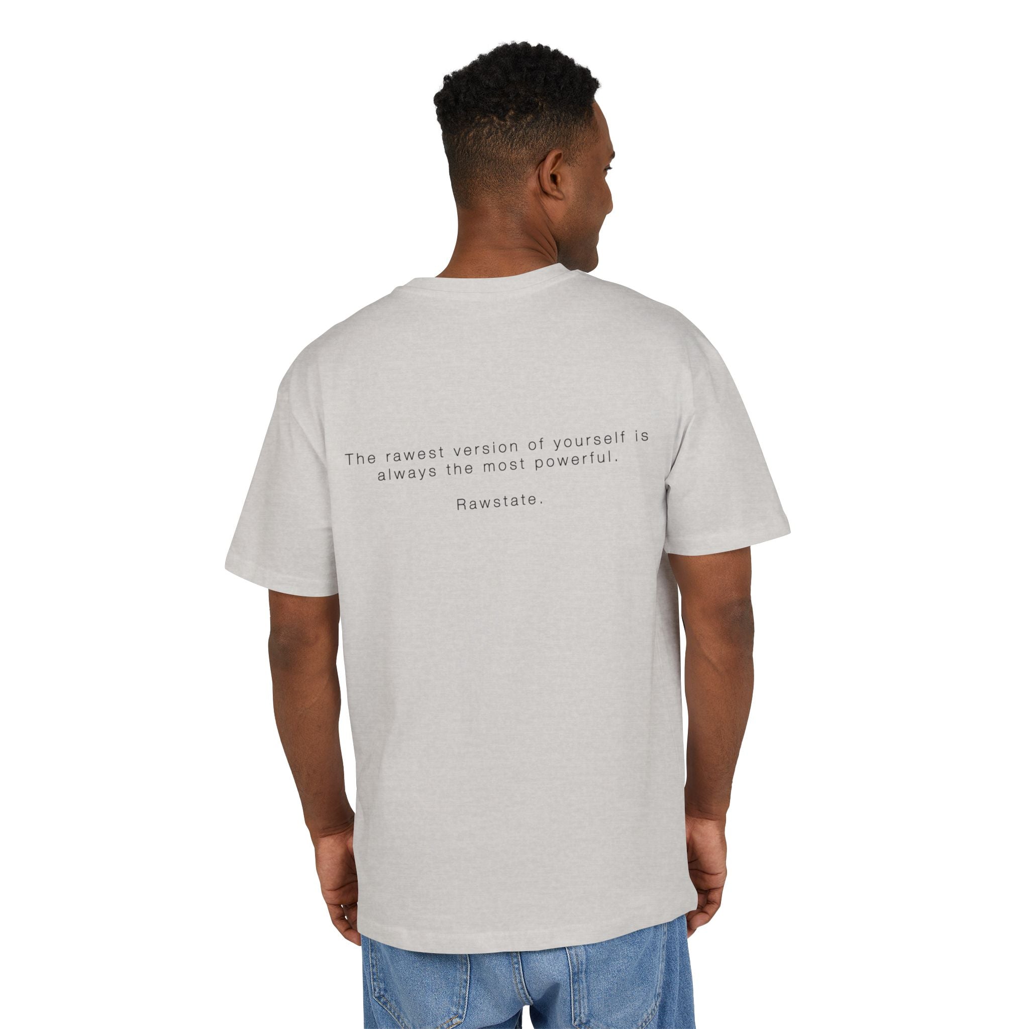 Minimalist Oversized Tee – 'The rawest version of yourself is always the most powerful.'
