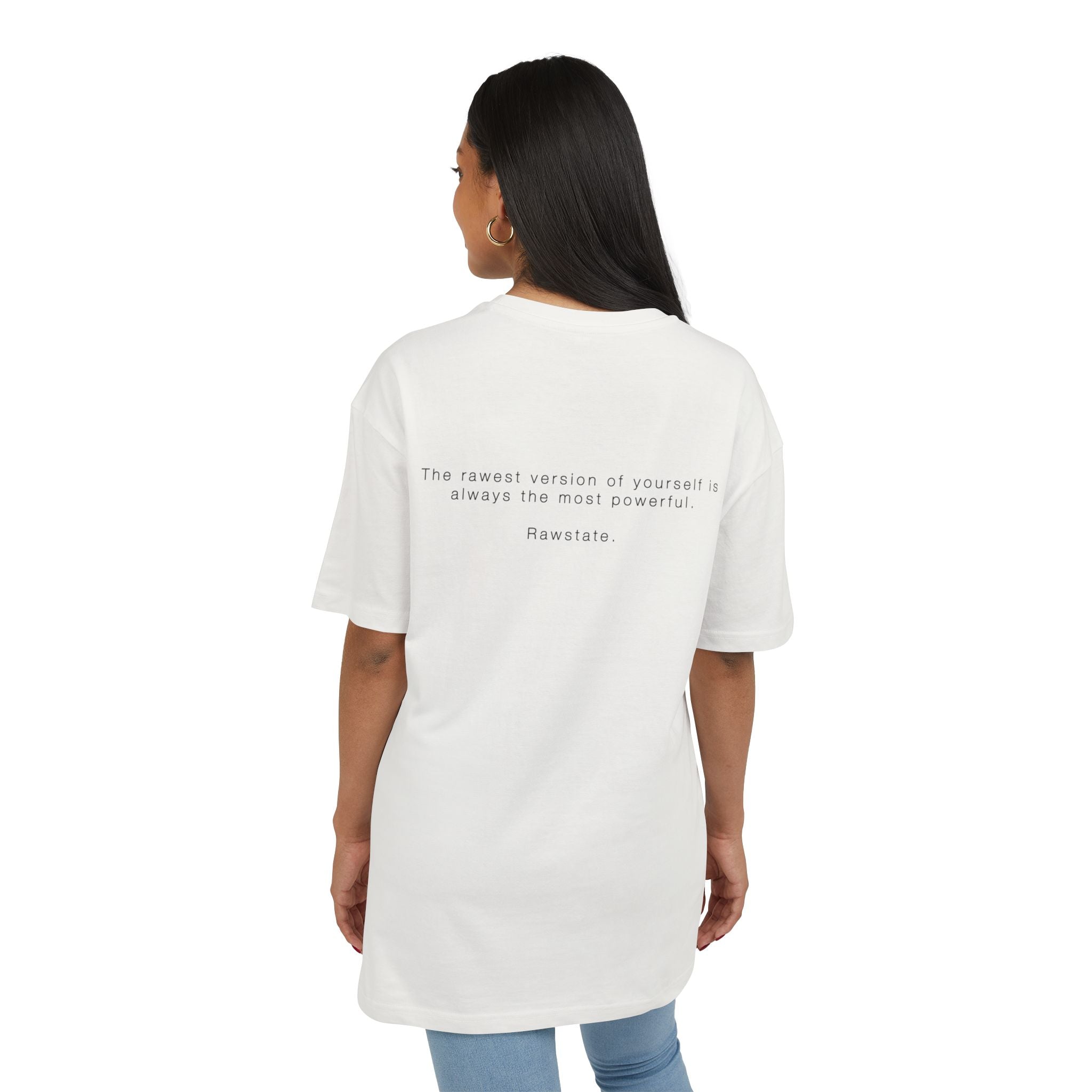 Minimalist Oversized Tee – 'The rawest version of yourself is always the most powerful.'