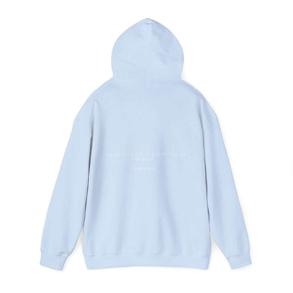 Rawstate 'The world is full of copies; be the original' Unisex Hoodie
