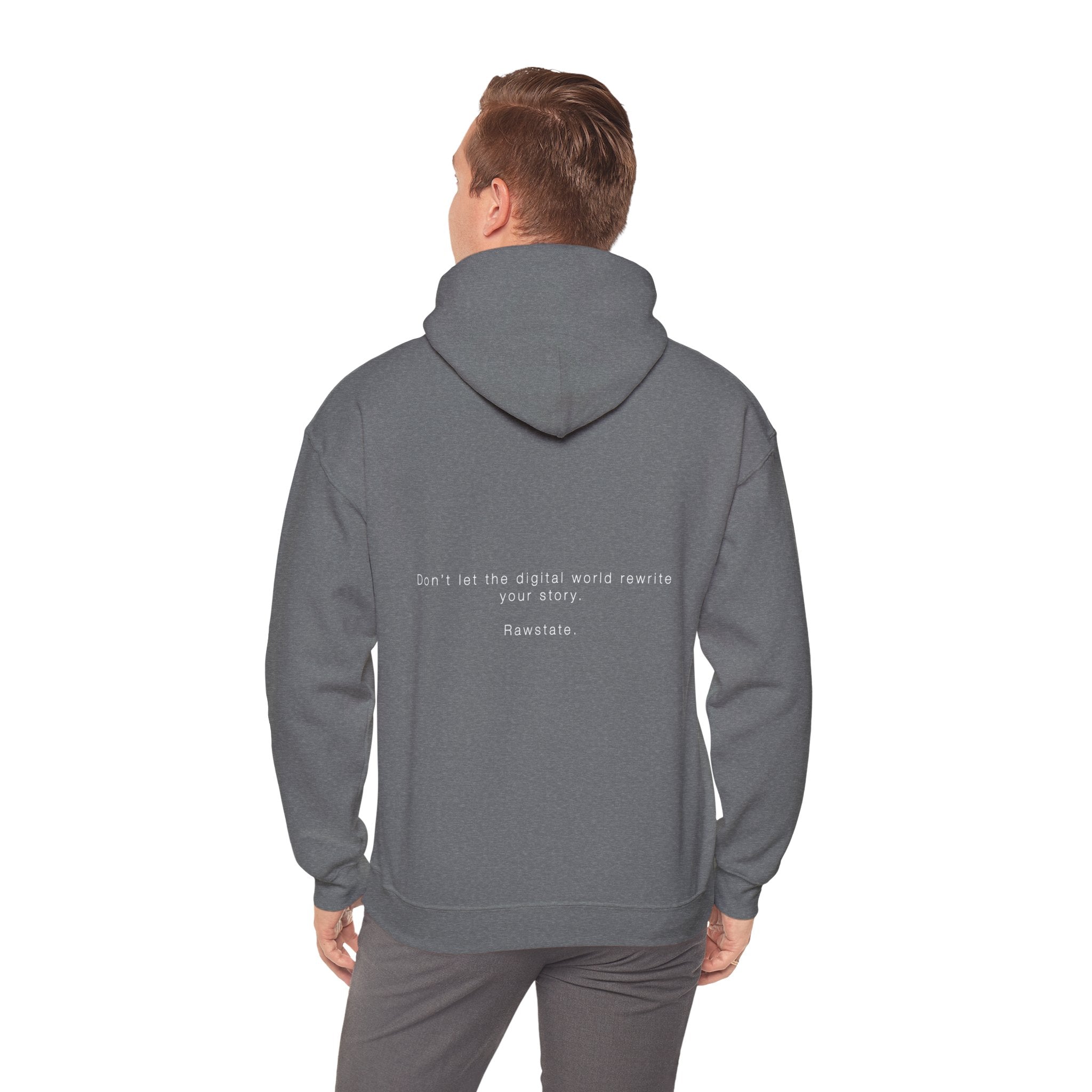 RAWSTATE 'Don't let the digital world rewrite your story' Unisex Hoodie