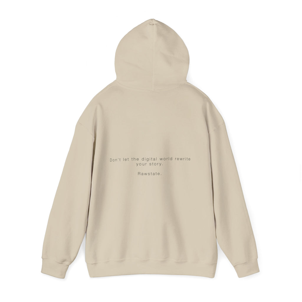 RAWSTATE 'Don't let the digital world rewrite your story' Unisex Hoodie
