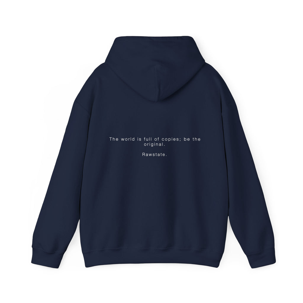 Rawstate 'The world is full of copies; be the original' Unisex Hoodie