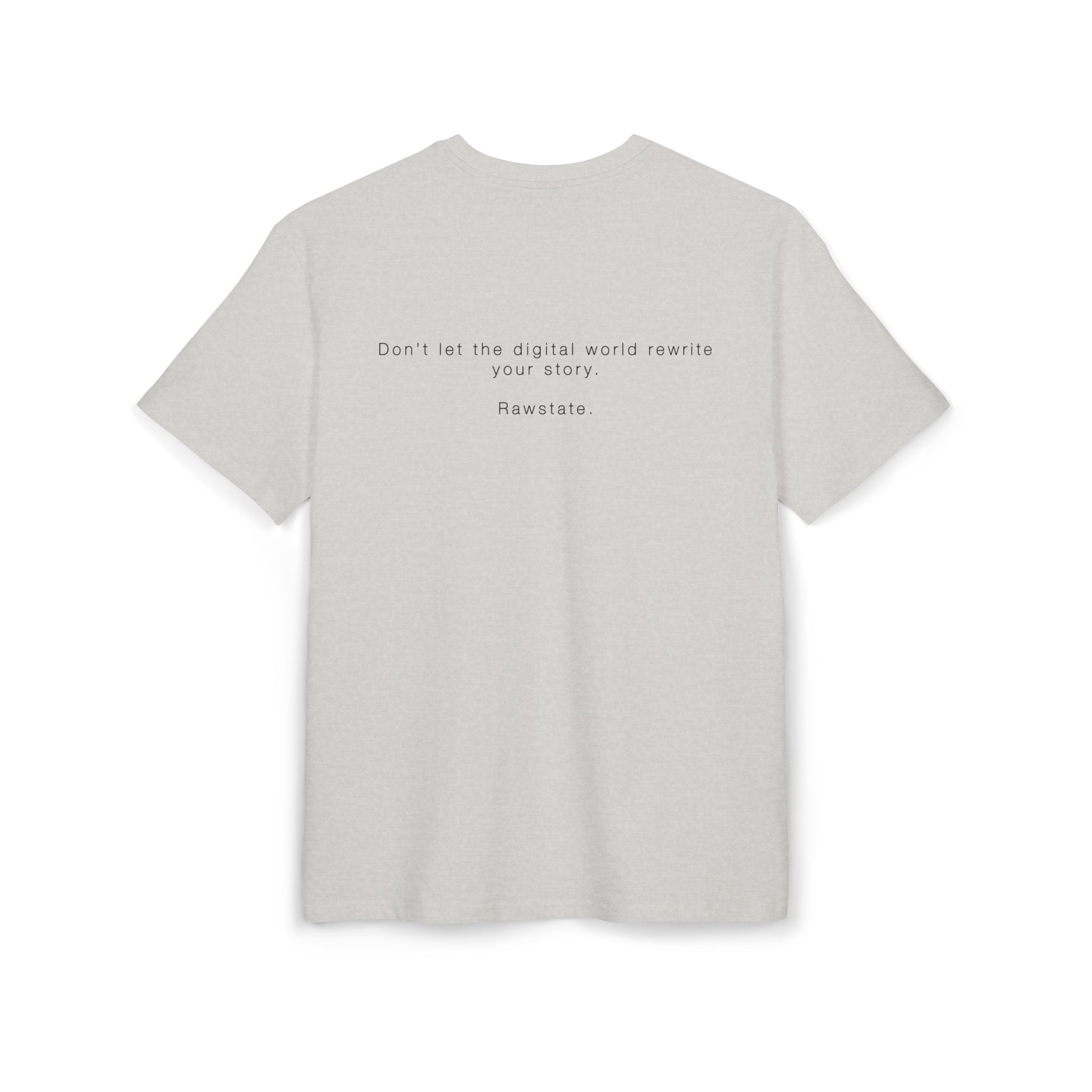 Minimalist Oversized Tee – 'Don’t let the digital world rewrite your story.'